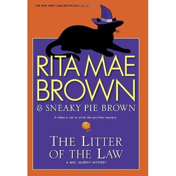 Pre-Owned The Litter of the Law (Hardcover) by Rita Mae Brown, Sneaky Pie Brown