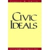 Civic Ideals : Conflicting Visions of Citizenship in U.S. History (Yale Isps Series) [Hardcover - Used]