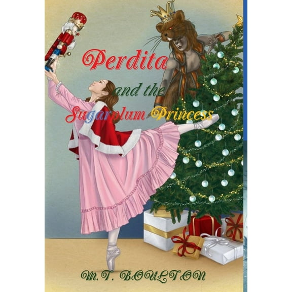 Perdita and the Sugarplum Princess, (Hardcover)