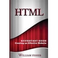 thumbnail image 1 of Pre-Owned HTML : QuickStart Guide - Creating an Effective Website, 1 of 1