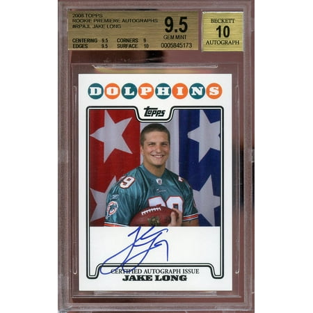 - 2008 topps rookie premiere autographs #rpajl JAKE LONG rookie BGS 9.5 auto 10