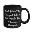 thumbnail image 2 of Fancy Massage therapist 11oz 15oz Mug, God Found The Strongest Women And Made, Present For Colleagues, Epic Gifts From Friends, Massage therapy, Gift ideas, Best gifts, Top gifts, 2 of 2