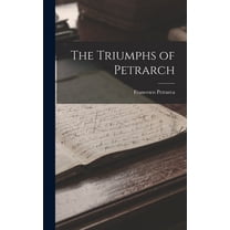 The Triumphs of Petrarch (Hardcover)