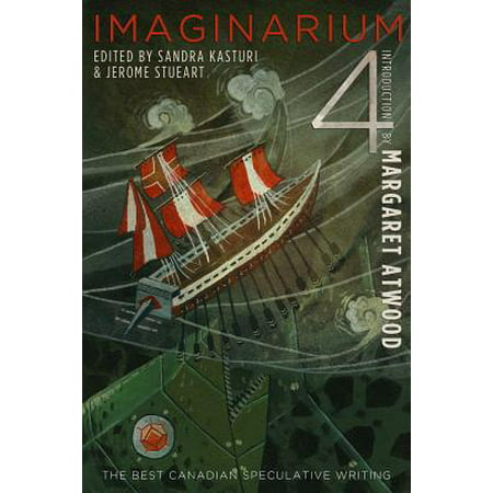 Imaginarium 4 : The Best Canadian Speculative
