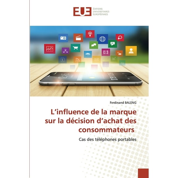 L'influence de la marque sur la décision d'achat des consommateurs (Paperback)