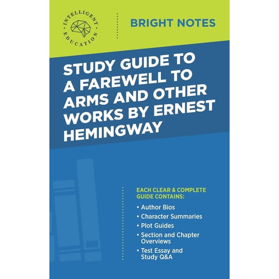 Bright Notes Study Guide to A Farewell to Arms and Other Works by Ernest Hemingway, (Paperback)