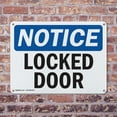 thumbnail image 4 of (2 Pack) Locked Door OSHA Notice Sign 18 Inch X 12 Inch Indoor / Outdoor Rust-Free Aluminum Metal Signs for Workplace, Workshop, and Construction Site, Made in the USA, 4 of 8