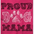 thumbnail image 2 of Proud Dog Mama Mom Owner Animal Lover Hoodie Sweatshirt Women Brisco Brands S, 2 of 6