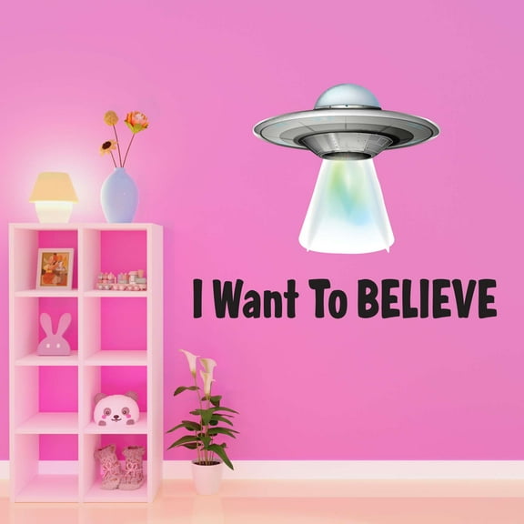 Aliens I Want To Believe Spaceships Mars Planets Outer Space Science Fiction Stranger Teddy Bear Dino Dinosaurs Tractor Trucks Airplane Ideas Wall Decal Sticker - Size: 20 In X 16 In