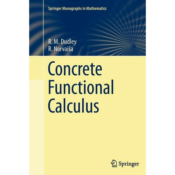 Springer Monographs in Mathematics Concrete Functional Calculus, (Paperback)