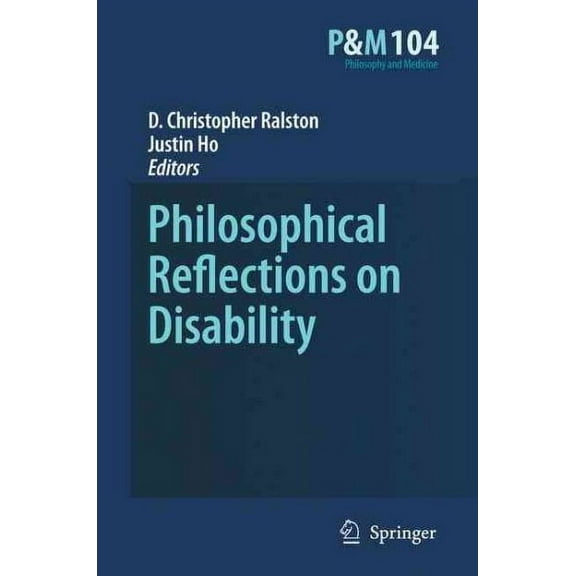 Philosophy and Medicine: Philosophical Reflections on Disability (Hardcover)