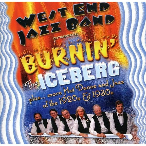 West End Jazz Band - Burnin the Iceberg - Jazz - CD