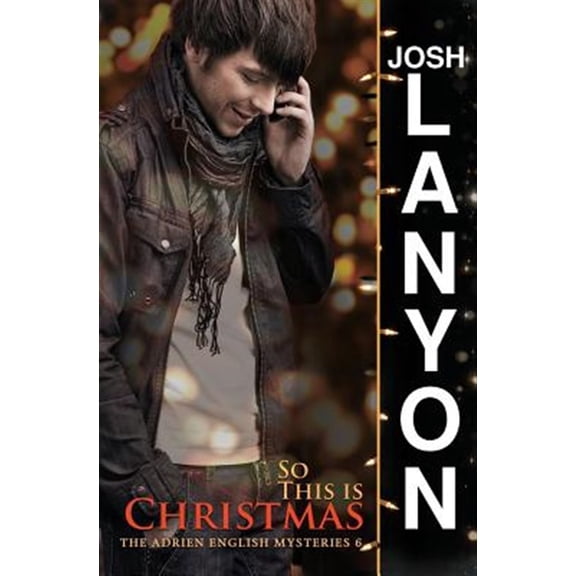 Pre-Owned So This is Christmas: The Adrien English Mysteries 6 (Paperback) by Josh Lanyon