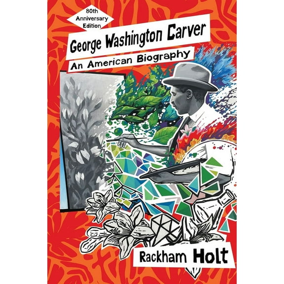 George Washington Carver: An American Biography, (Paperback)