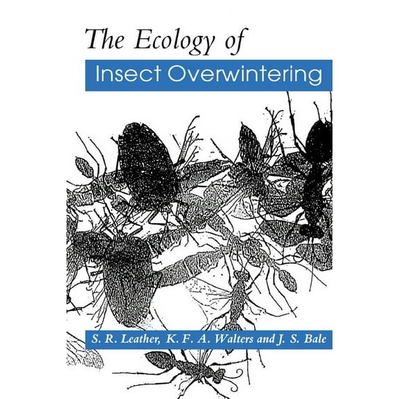 The Ecology of Insect Overwintering, (Paperback)