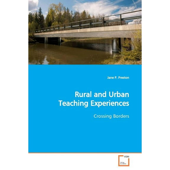 Rural and Urban Teaching Experiences, (Paperback)