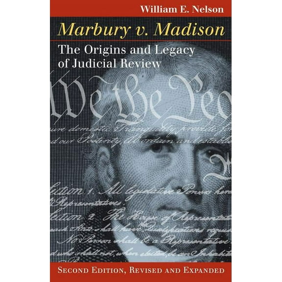 Landmark Law Cases & American Society Marbury V. Madison: The Origins and Legacy of Judicial Review, (Paperback)