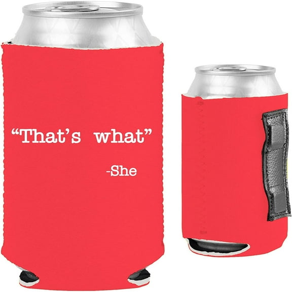 That's What -She Funny Magnetic Can Coolie (Neon Pink)