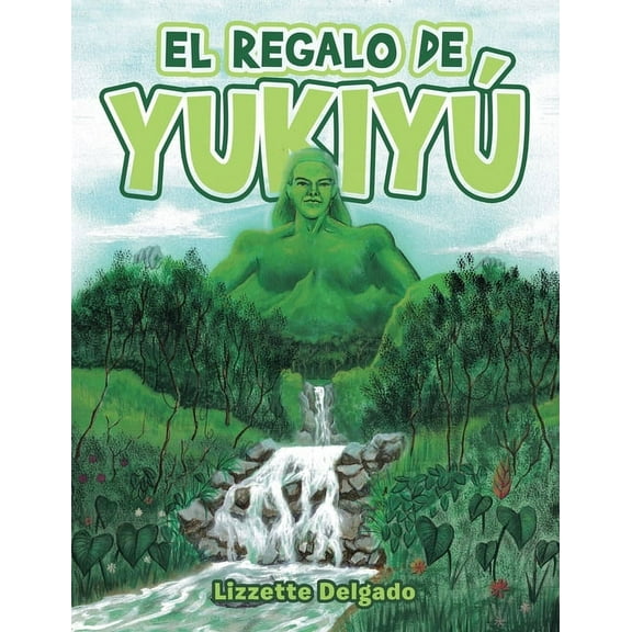 El Regalo De Yukiyú (Paperback)