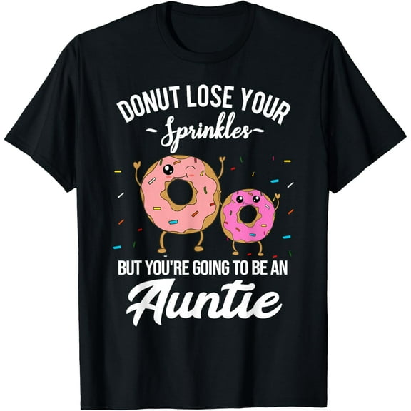 black Shirt You're Going to be an Auntie Pregnancy Announcement Funny T-Shirt