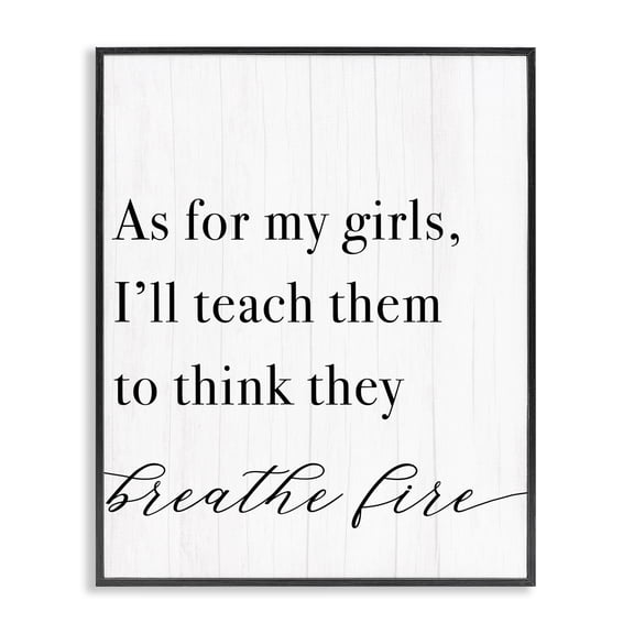 Stupell Industries Farmhouse Teach Girls to Breath Fire Black Framed Giclee Art, 11 x 14, by Lil' Rue