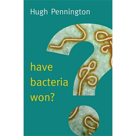 New Human Frontiers: Have Bacteria Won? (Paperback)