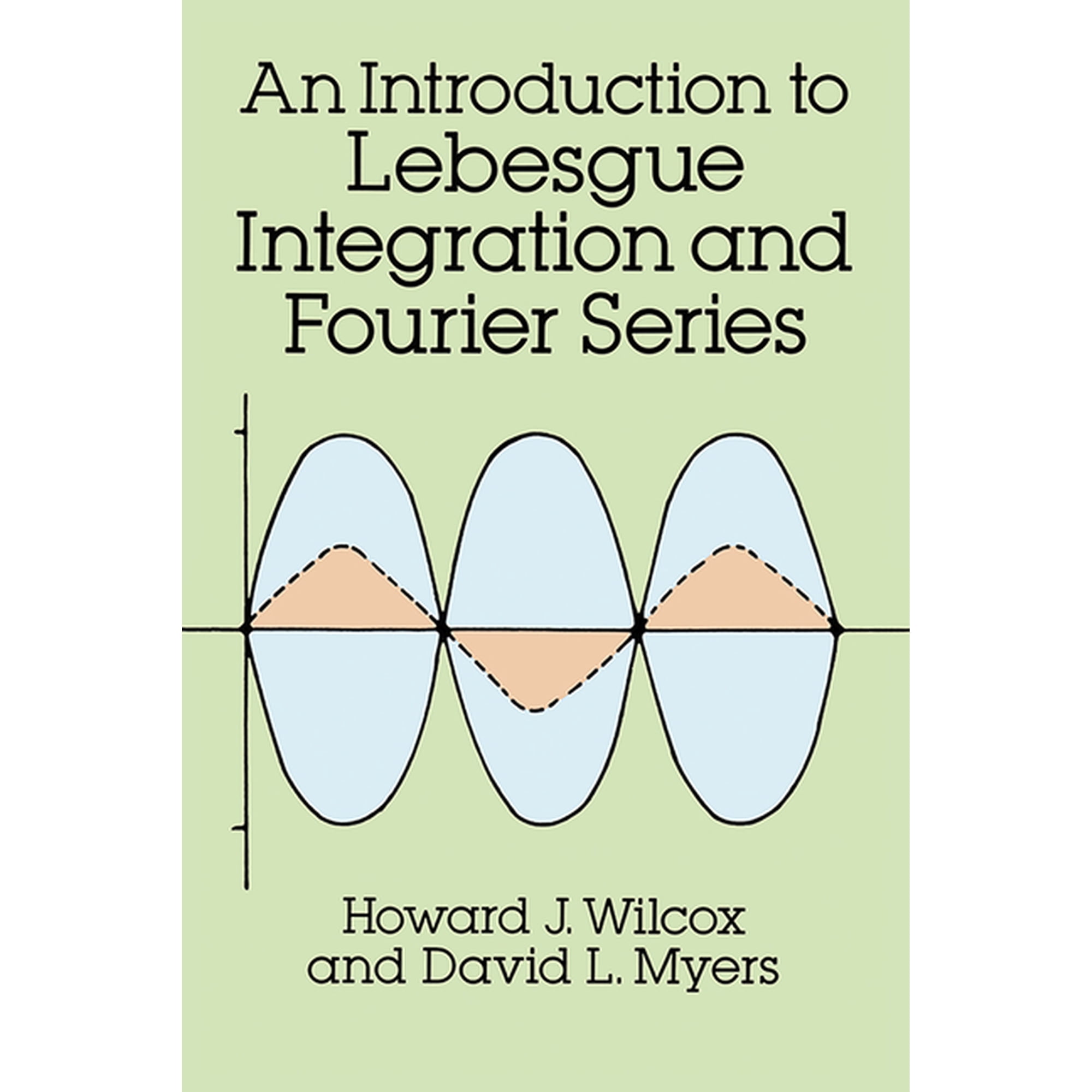 Dover Books on Mathematics Introduction to Lebesgue Integration and Fourier Series, (Paperback)