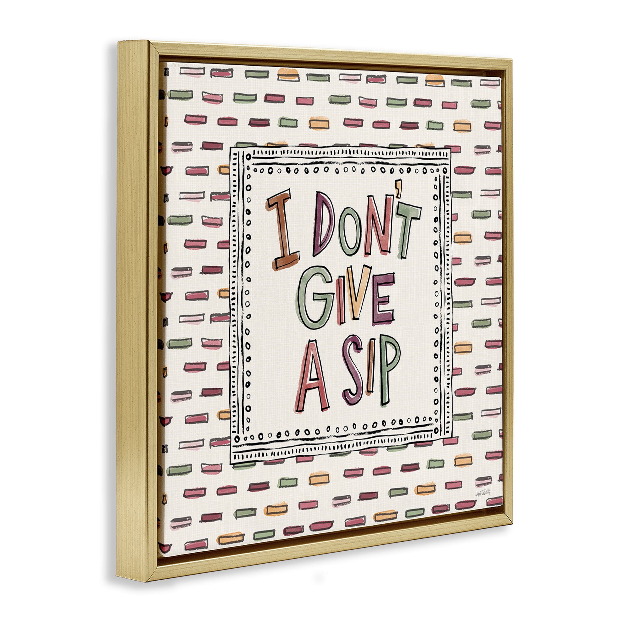 Stupell Industries Wine Sip Sentiment Food & Beverage Painting Gold Floater Framed Canvas Art Print Wall Art, 25 x 25