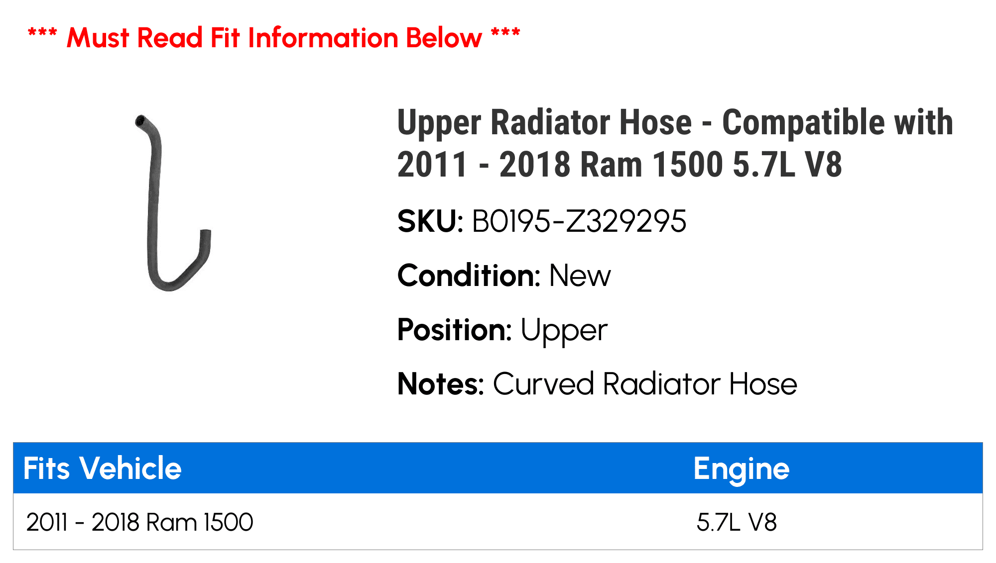Upper Radiator Hose - Compatible with 2011 - 2018 Ram 1500 5.7L V8 2012 2013 2014 2015 2016 2017