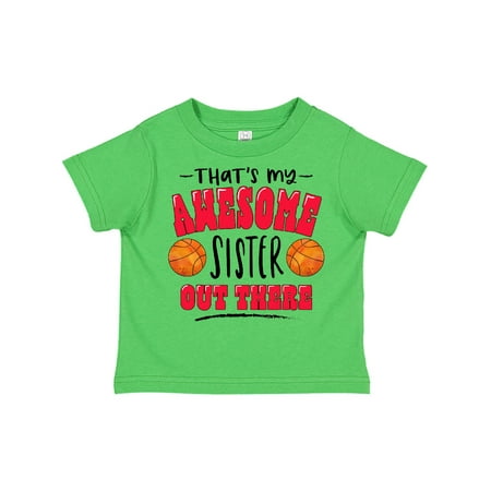

Inktastic That s My Awesome Sister Out There with Basketballs Gift Toddler Boy or Toddler Girl T-Shirt