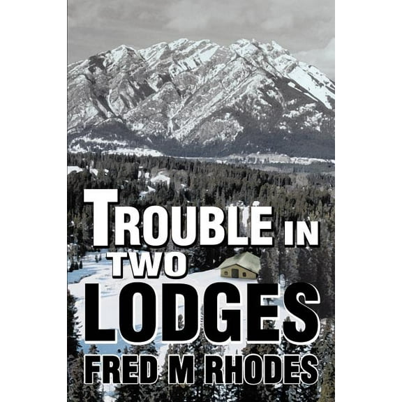 Trouble in Two Lodges, (Paperback)