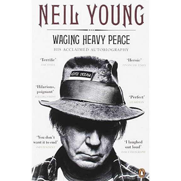 Neil Young: Waging Heavy Peace