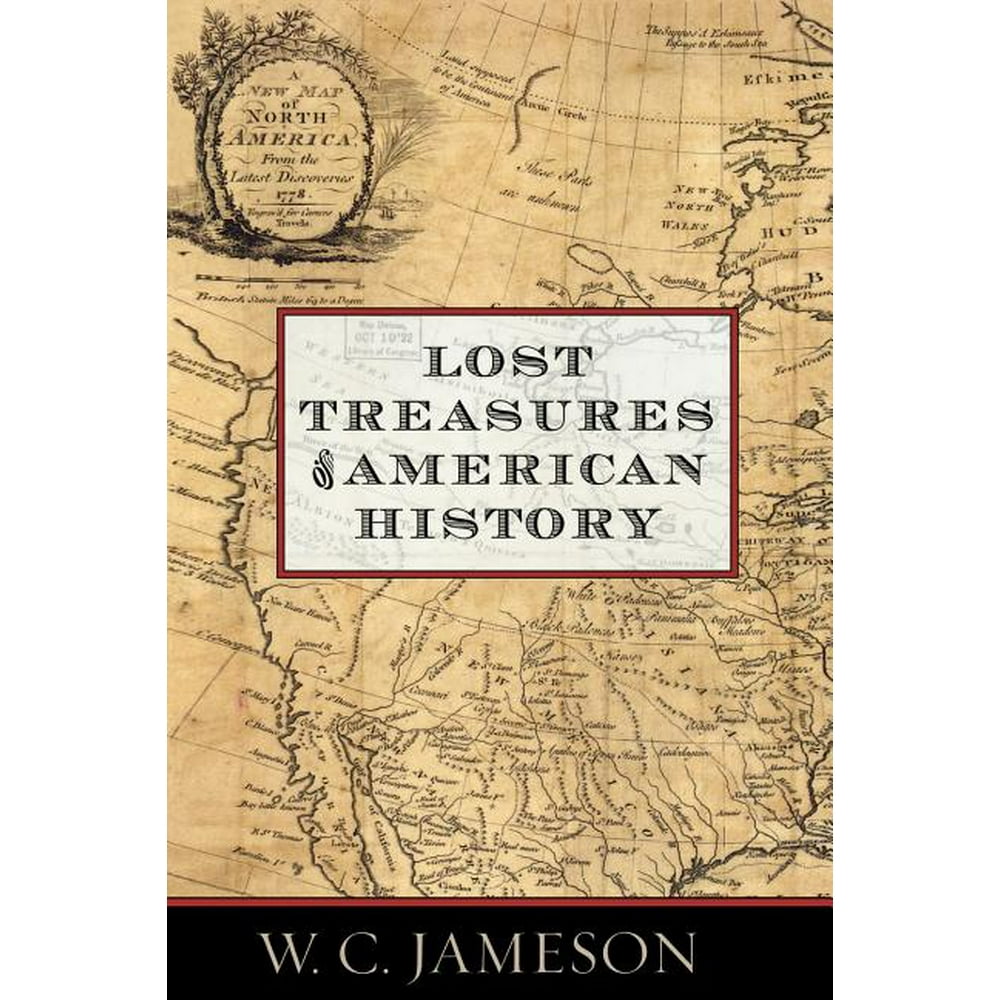 Lost Treasures of American History (Paperback)