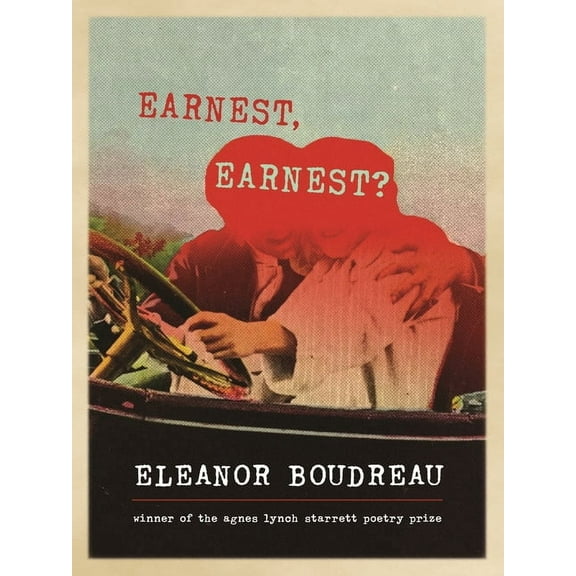 Pitt Poetry Earnest, Earnest?: Poems, (Paperback)