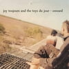 Joy Toujours & the Toys Du Jour - Onward [CD]