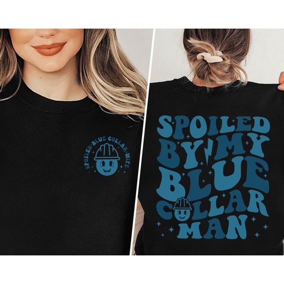 Spoiled Wife Shirt, Blue Collar Wives Club Shirt, Blue Collar Wife Sweatshirt, Funny Blue Collar Shirt, Blue Collar Hoodie,Funny Wife Shirt