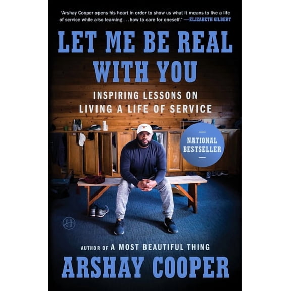 Let Me Be Real with You: Inspiring Lessons on Living a Life of Service, (Paperback)