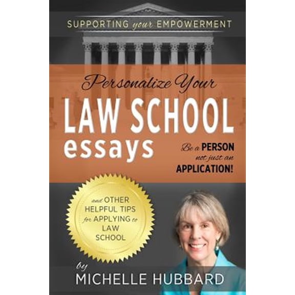 Pre-Owned Personalize Your Law School Essays: Be a person not just an application! And other helpful tips for applying to law school (Paperback) 1503328570 9781503328570