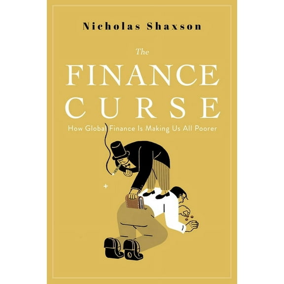 The Finance Curse (Paperback)