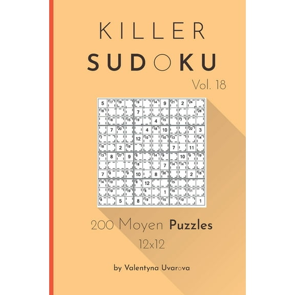 Killer Sudoku: 200 Moyen Puzzles 12x12 vol. 18