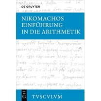 Sammlung Tusculum EinfÃ¼hrung in Die Arithmetik: Griechisch - Deutsch, (Hardcover)