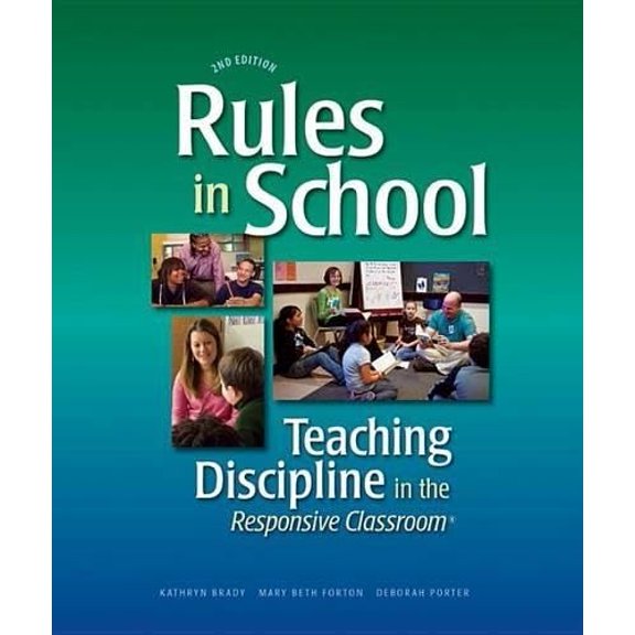 Pre-Owned Rules in School: Teaching Discipline in the Responsive Classroom, 2nd Edition