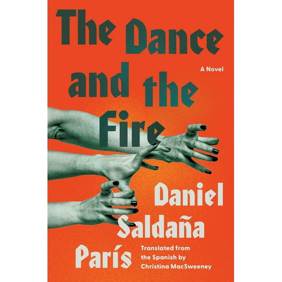 The Dance and the Fire, (Hardcover)