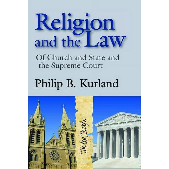 Religion and the Law: of Church and State and the Supreme Court, (Paperback)