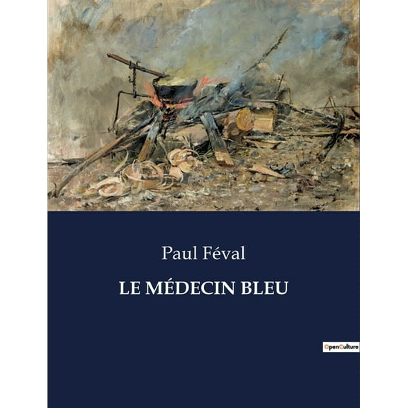 Le Médecin Bleu (Paperback)