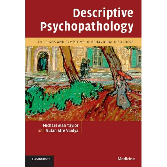 Descriptive Psychopathology: The Signs and Symptoms of Behavioral Disorders, (Paperback)