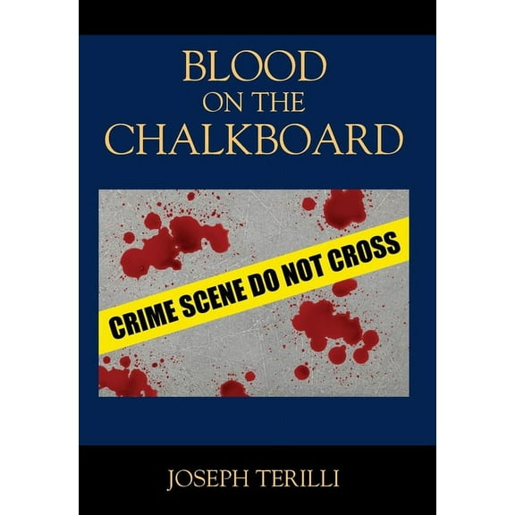 Blood on the Chalkboard (Hardcover)