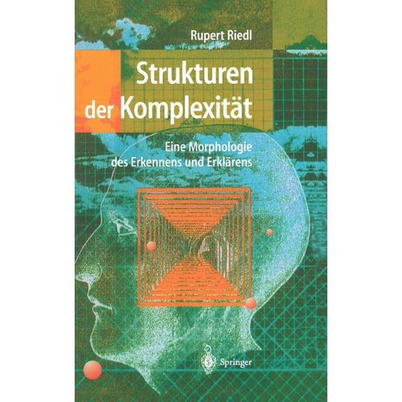 Strukturen Der Komplexität: Eine Morphologie Des Erkennens Und Erklärens, (Hardcover)