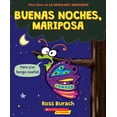 thumbnail image 1 of Pre-Owned Buenas Noches, Mariposa (Goodnight, Butterfly) (Paperback) 133884914X 9781338849141, 1 of 2