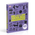 thumbnail image 1 of EL LIBRO DE LA SOCIOLOGIA Dorling Kindersley Pasta Dura, 1 of 2